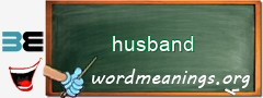 WordMeaning blackboard for husband